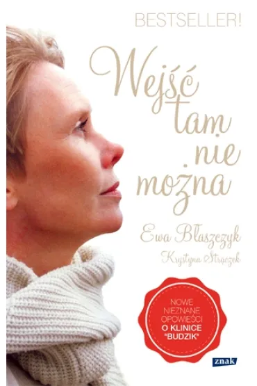 Wej�� tam nie mo�na (2015) - Ewa B�aszczyk, Krystyna Str�czek