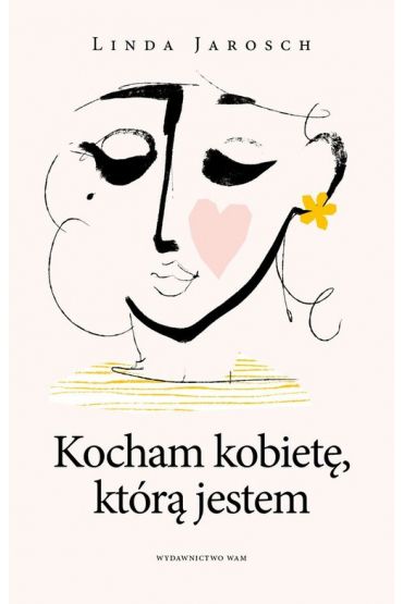 Kocham kobietę, którą jestem