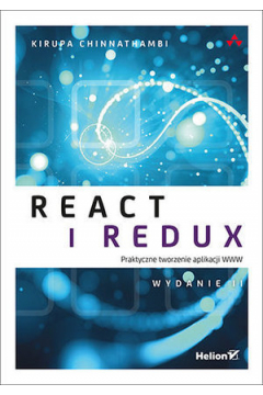React i Redux. Praktyczne tworzenie aplikacji WWW