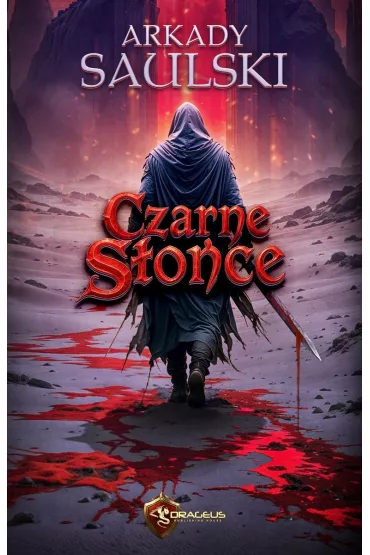 Czarne S�o�ce - Arkady Saulski