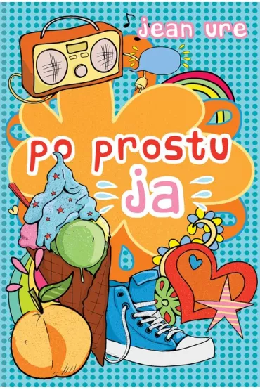 Po prostu ja - Jean Ure