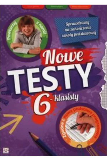 Nowe testy 6-klasisty - Szymon Bali�ski, Ma�gorzata Goniakowska
