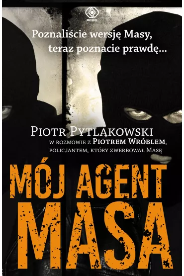 M�j agent Masa - Piotr Pytlakowski