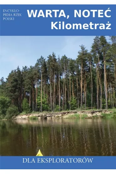 Warta, Note� Kilometra� Dla Eksplorator�w
