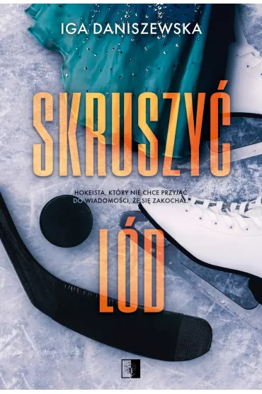 Skruszy� l�d - Iga  Daniszewska