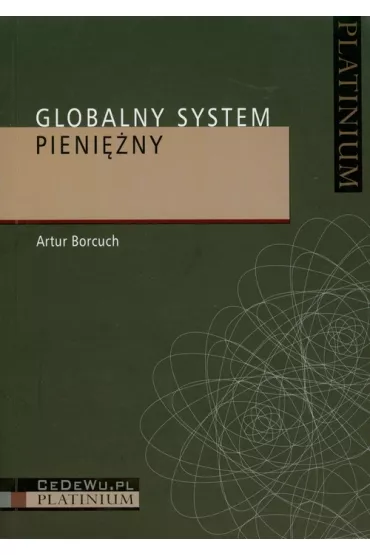 Globalny system pieni�ny - Artur Borcuch