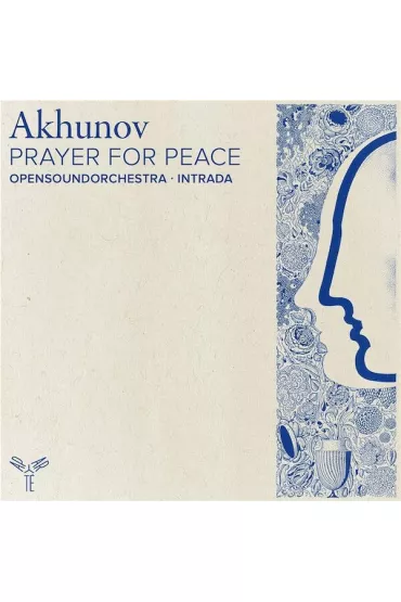 Sergey Akhunov: Prayer For Peace (CD) - OpensoundOrchestra