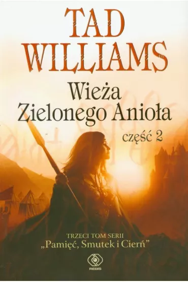 Wie�a Zielonego Anio�a. Cz�� 2 - Tad Williams
