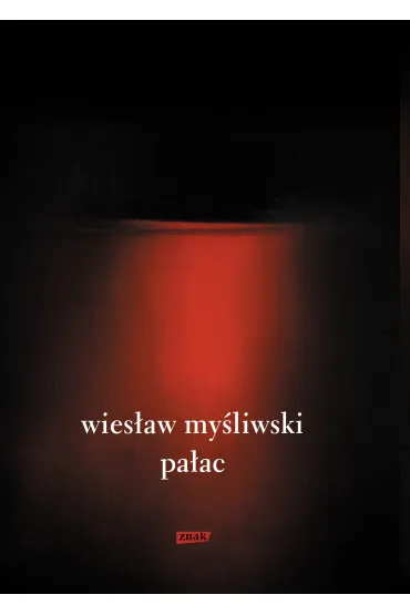 Pa�ac - Wies�aw My�liwski