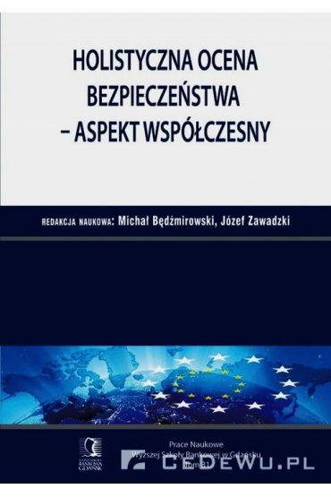 Holistyczna ocena bezpieczeństwa - aspekt współczesny