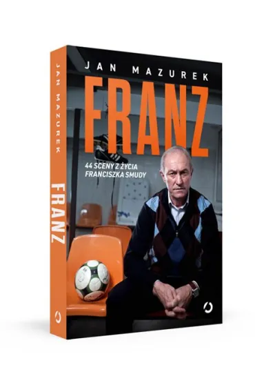 Franz. 44 sceny z �ycia Franciszka Smudy - Jan  Mazurek