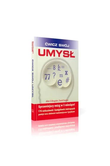 �wicz sw�j umys�. Sprawniejszy m�zg w 3 miesi�ce! - Allen Bragdon, David Gamon