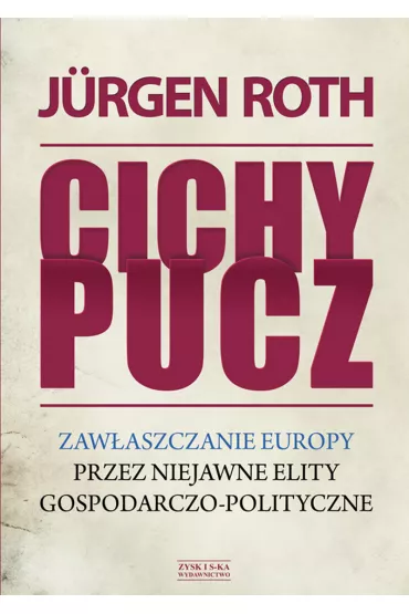 Cichy pucz - Jurgen Roth