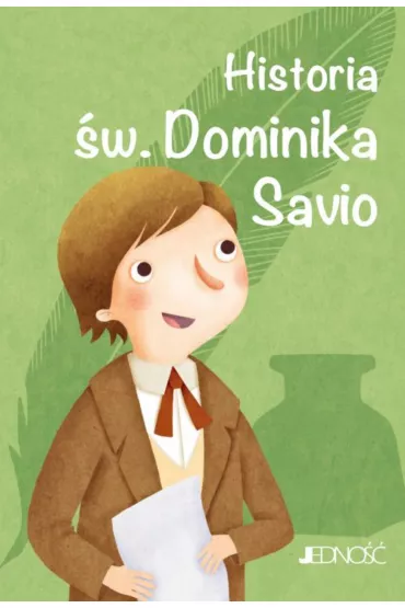 Historia �w. Dominika Savio - Francesca Fabris, Capizzy Giusy, Longo Tiziana