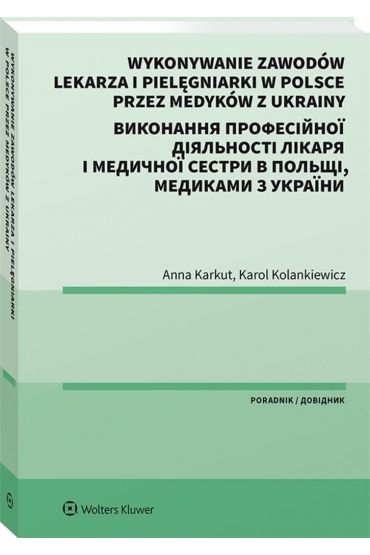 Wykonywanie zawodów lekarza i pielęgniarki w Polsce przez medyków z Ukrainy