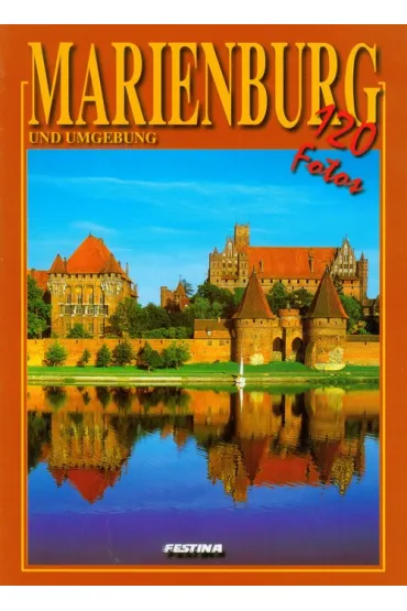 Malbork album 120 fotografii - wersja niemiecka (OM) - Rafa� Jab�o�ski