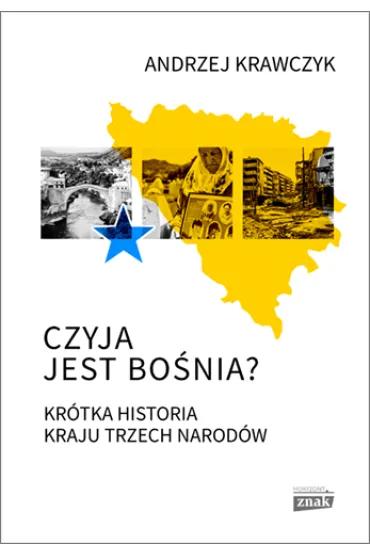 Czyja jest Bo�nia? - Andrzej Krawczyk