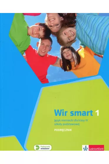 Wir Smart 1. J�zyk niemiecki dla klasy IV szko�y podstawowej. Podr�cznik - Aleksandra Kubicka, Ewa Ksi��ek-Kempa, Ewa Wieszczeczy�ska, Giorgio Motta, Barbara Kania