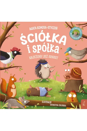 �ci�ka i sp�ka. Naje�ony je� Ernest - Agata  Komosa-Stycze�