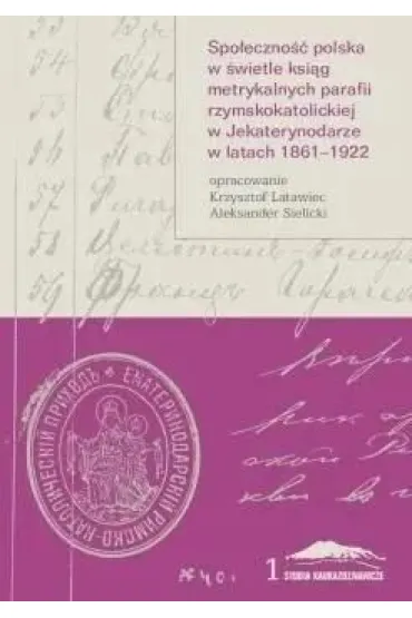 Spo�eczno�� polska w �wietle ksi�g metrykalnych... - Krzysztof Latawiec, Aleksander  Sielicki