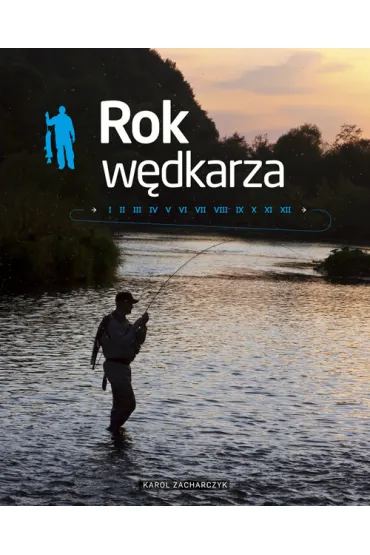 Rok w�dkarza - Karol Zacharczyk