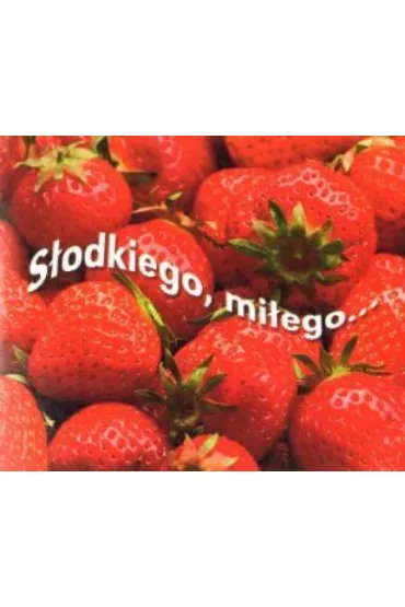 S�odkiego, mi�ego... Pere�ka 201
