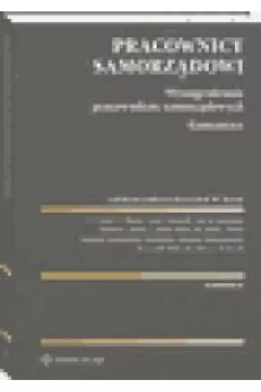 Pracownicy samorz�dowi. Wynagradzanie pracownik�w samorz�dowych. Komentarz