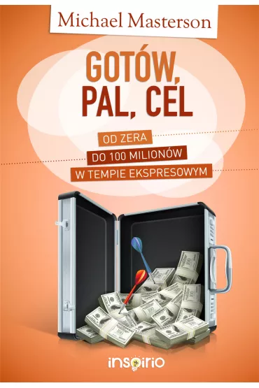 Got�w, pal, cel - Michael Masterson