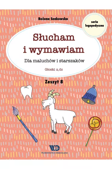 S�ucham i wymawiam Dla maluch�w i starszak�w Zeszyt 8 - Bo�ena Senkowska