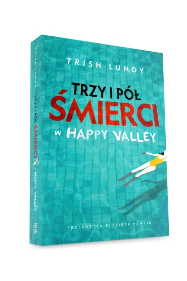 Trzy i p� �mierci w Happy Valley - Trish Lundy
