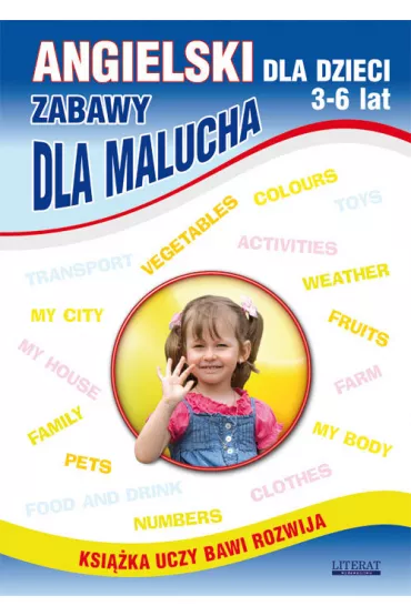 Angielski dla dzieci 3-6 lat. Zabawy dla malucha - Katarzyna Piechocka-Empel