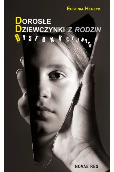 Doros�e dziewczynki z rodzin dysfunkcyjnych - Eugenia Herzyk