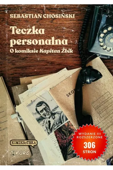 Teczka personalna. O komiksie Kapitan �bik - Sebastian  Chosi�ski