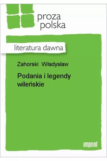 eBook Podania i legendy wile�skie epub - W�adys�aw Zahorski