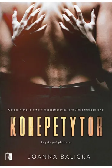 Korepetytor. Regu�y po��dania. Tom 1 - Joanna Balicka