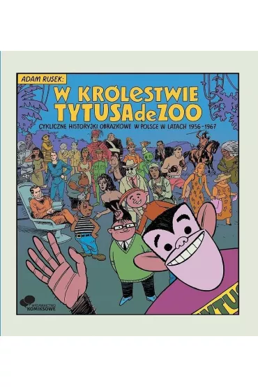 W kr�lestwie Tytusa de Zoo - Adam Rusek