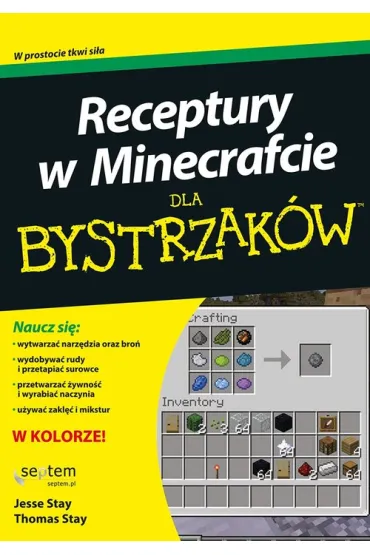 Receptury w Minecrafcie dla bystrzaków * - Jesse Stay, Thomas Stay