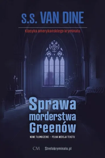 Sprawa morderstwa Green�w - S. S. Van Dine