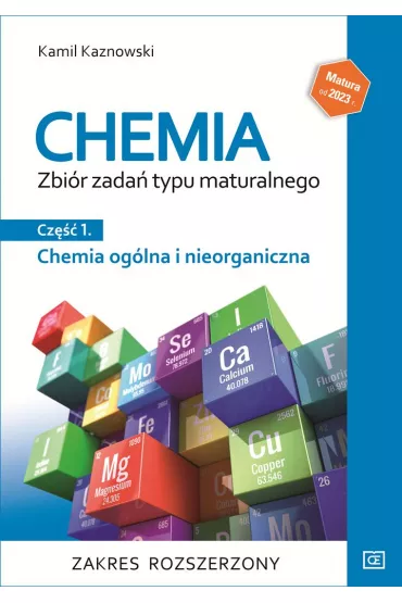 Chemia ogólna i nieorganiczna. Zbiór zadań typu maturalnego. Zakres