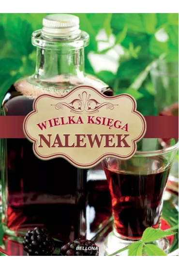 Wielka ksi�ga nalewek