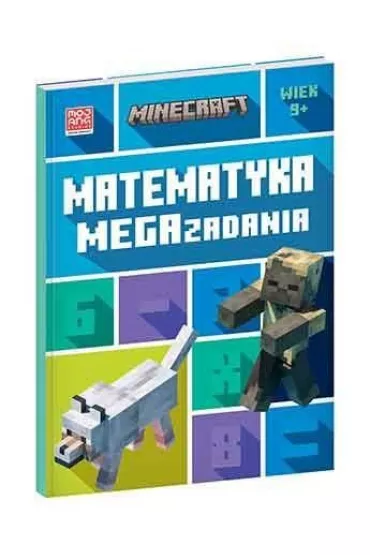 Minecraft. Matematyka. Megazadania 9+ - Leisa Bovey, Dan  Lipscomb