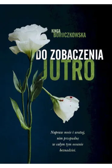 Do zobaczenia jutro (pocket) - Kinga Boruczkowska