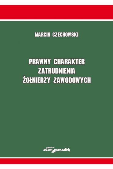 Prawny charakter zatrudnienia żołnierzy zawodowych