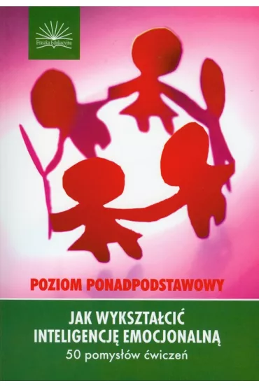 Jak wykszta�ci� inteligencj� emocjonaln� ponadpod. - Dianne Schilling