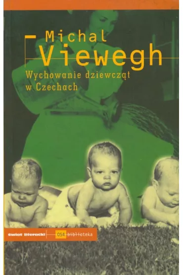 Wychowanie dziewcz�t w Czechach - Michal Viewegh