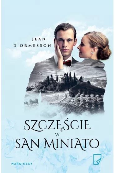 Szcz�cie w San Miniato. Wieczorny wiatr. Tom 3 - Jean D'Ormesson