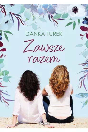 Zawsze razem - Danka  Turek