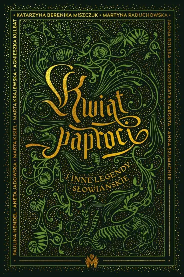 Kwiat paproci i inne legendy s�owia�skie (barwione brzegi)