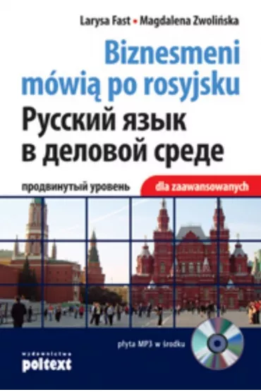 Biznesmeni m�wi� po rosyjsku dla zaawansowanych - Larysa Fast, Magdalena Zwoli�ska