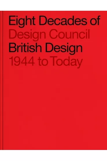 Eight Decades of British Design wer. angielska - Mark Cortes Favis